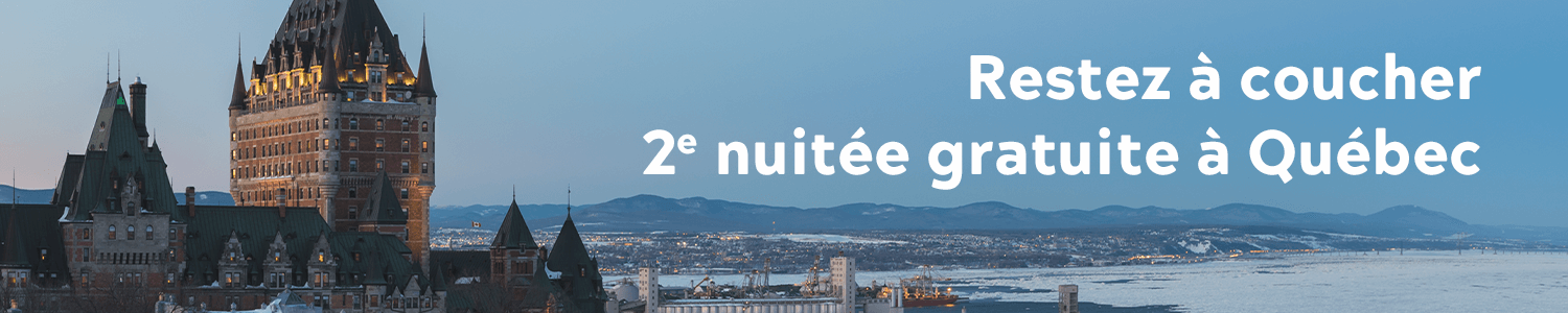 Séjournez à Québec et obtenez la deuxième nuitée gratuite